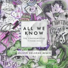 Обложка The Chainsmokers ft. Phoebe Ryan – All We Know (Oliver Heldens Extended Remix)