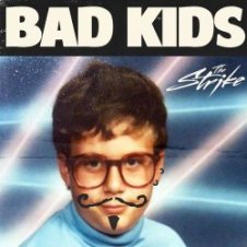 Обложка The Strike – Bad Kids