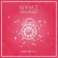 Обложка NYMZ & Taylor Felt – Done With It